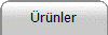 Ürünler